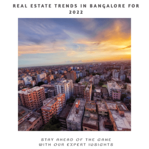 Bangalore 2022 Real Estate Trends