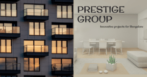 Upcoming Projects in Bangalore 2022 by Prestige Group